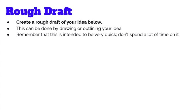 Screenshot of the slide titled Rough Draft in the Design Thinking Digital Workbook where they draw or outline their idea.